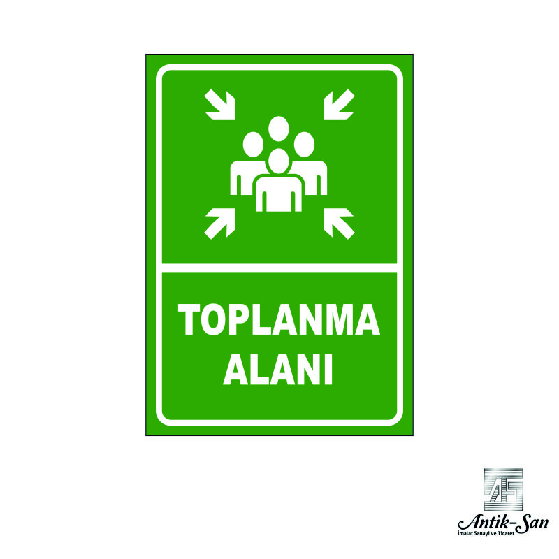 toplanma alanı tabelası